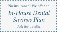 In-house Dental Savings Plan in Edison New Jersey (NJ) Area | Dental Insurance